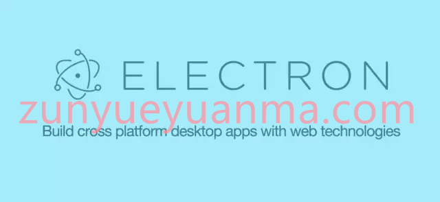 【修复版】Electron跨平台桌面应用开发工具 v10.2.0